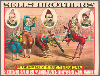 Sells Brothers': The Caron and Washington Troupe of Musical Clowns