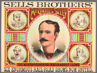 Sells Brothers': Mr. Charles Seely / The Mirth-Provoking Knock-About Clown.