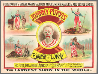 Forepaugh's Great Aggregation Museum, Menagerie and Triple Circus: Johnny Purvis: English Clown.