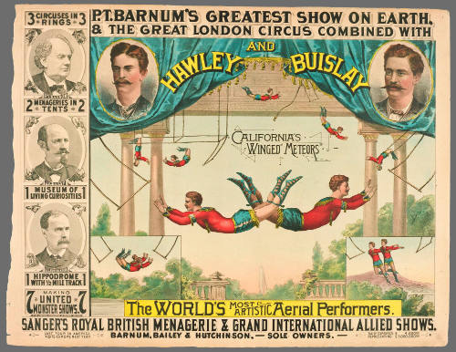 P.T. Barnum's Greatest Show on Earth & The Great London Circus: Hawley and Buislay