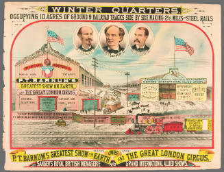 P.T. Barnum's Greatest Show on Earth & The Great London Circus: Winter Quarters