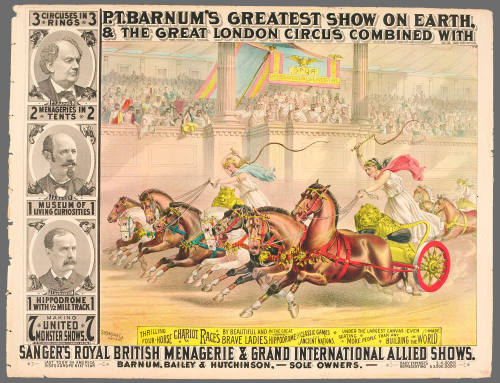 P.T. Barnum's Greatest Show on Earth & The Great London Circus: Thrilling Four-Horse Chariot Races by Beautiful and Brave Ladies, in the Great Roman Hippodrome