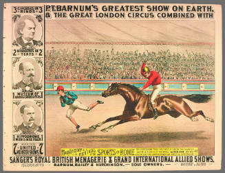 P.T. Barnum's Greatest Show on Earth & The Great London Circus: Magnificent Revival of the Sports of Rome