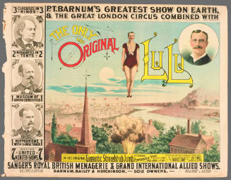 P.T. Barnum's Greatest Show on Earth & The Great London Circus: The Only and Original Lulu / In his Original Gigantic Straight-Up Jump
