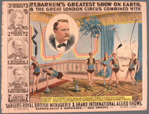 P.T. Barnum's Greatest Show on Earth & The Great London Circus: Robert Gilfort's Delicate, Finished and Extraordinary Triumphs of Equipoise, Which Are Original
