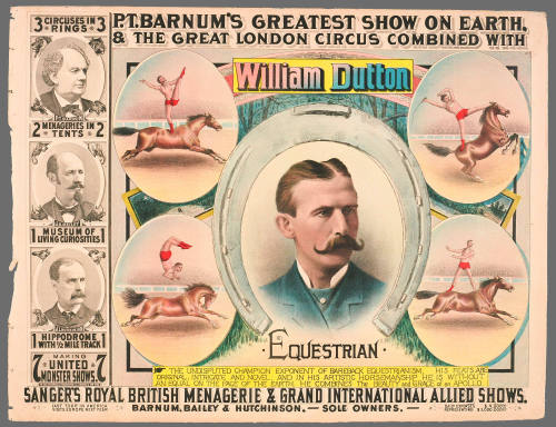 P.T. Barnum's Greatest Show on Earth & The Great London Circus: William Dutton / Equestrian