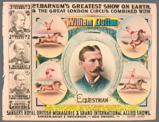 P.T. Barnum's Greatest Show on Earth & The Great London Circus: William Dutton / Equestrian