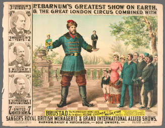 P.T. Barnum's Greatest Show on Earth & The Great London Circus: Brustad the Norwegian Hercules as He Appears Holding Chemas the Chinese Dwarf and Major Atom The Midget