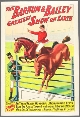 The Barnum & Bailey Greatest Show on Earth: The Celebrated Ponies "Jupiter" & "Joie"