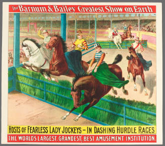 The Barnum & Bailey Greatest Show on Earth: Hosts of Fearless Lady Jockeys - in Dashing Hurdle Races