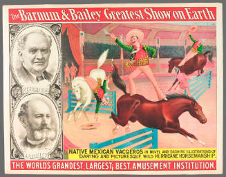 The Barnum & Bailey Greatest Show on Earth: Native Mexican Vacqueros in Novel and Dashing Illustrations of Daring and Picturesque, Wild Hurricane Horsemanship
