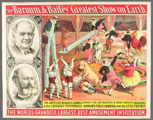 The Barnum & Bailey Greatest Show on Earth: The American Mechanical Clown, Donkey, Pig, Cat, Rooster & Other Ingenious Manakins