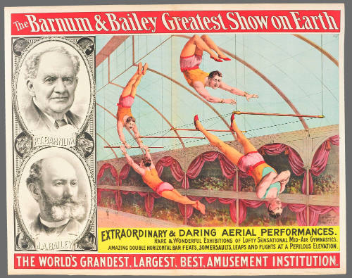 The Barnum & Bailey Greatest Show on Earth: Extraordinary & Daring Aerial Performances