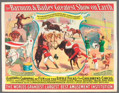 The Barnum & Bailey Greatest Show on Earth: A Veritable Carnival of Fun for the Little Folks in the Children's Circus.