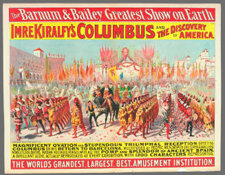 The Barnum & Bailey Greatest Show on Earth: Imre Kiralfy's Columbus and the Discovery of America. Magnificent Ovation and Stupendous Triumphal Reception Greeting Columbus on His Return to Barcelona