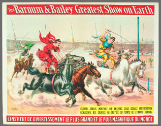 The Barnum & Bailey Greatest Show on Earth: Écuyers Debout, Montant Sur Chevaux Sans Scelles Reproduction Réalistique Des Courses Au Colysée Du Temps De L'empire Romain