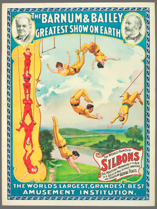 The Barnum & Bailey Greatest Show on Earth: The World-Famous Silbons / The Masterly Monarchs of the Air