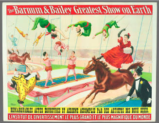The Barnum & Bailey Greatest Show on Earth: Remarquables Actes Équestres Et Àeriens Accomplis Par Des Artistes Des Deux Sexes.