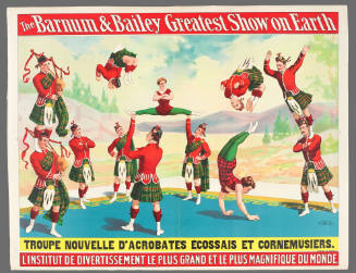 The Barnum & Bailey Greatest Show on Earth: Troupe Nouvelle D'Acrobates Écossais Et Cornemusiers
