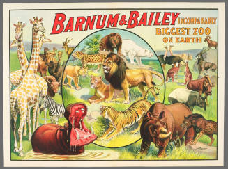 Barnum & Bailey: Incomparably Biggest Zoo on Earth