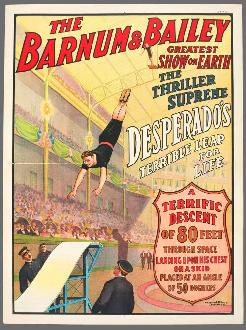 The Barnum & Bailey Greatest Show on Earth: Desperado's Terrible Leap for Life