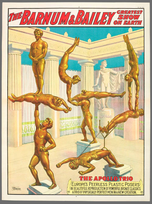 The Barnum & Bailey Greatest Show on Earth: The Apollo Trio / Europe's Peerless Plastic Posers