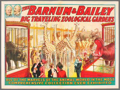 The Barnum & Bailey Big Traveling Zoological Gardens