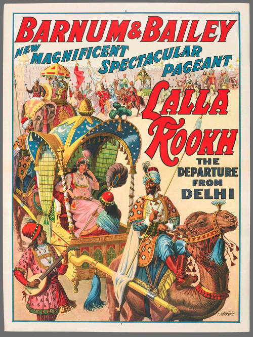 Barnum & Bailey New Magnificent Spectacular Pageant: Lalla Rookh the Departure from Delhi