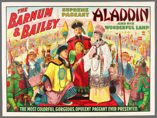 The Barnum & Bailey Supreme Pageant: Aladdin and His Wonderful Lamp