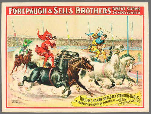 Forepaugh & Sells Brothers Great Shows Consolidated: Thrilling Roman Bareback Standing Races