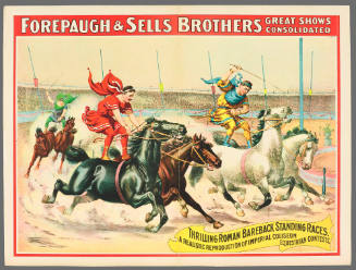 Forepaugh & Sells Brothers Great Shows Consolidated: Thrilling Roman Bareback Standing Races