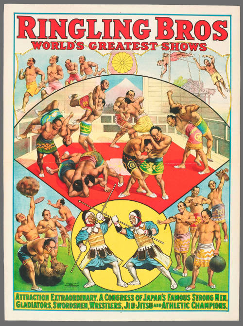 Ringling Bros: Attraction Extraordinary. A Congress of Japan's Famous Strong Men, Gladiators, Swordsmen, Wrestlers, Jiu-Jitsu and Athletic Champions.
