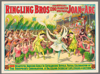 Ringling Bros Joan of Arc: 300 Beautiful Dancing Girls in Entrancing Revels.