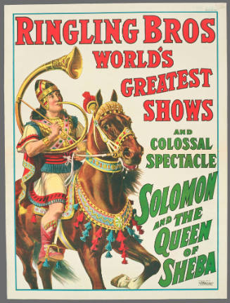 Ringling Bros World's Greatest Shows and Colossal Spectacle: Solomon and the Queen of Sheba