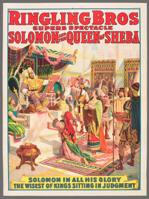 Ringling Bros Solomon and the Queen of Sheba: Solomon in All His Glory the Wisest of Kings Sitting in Judgment