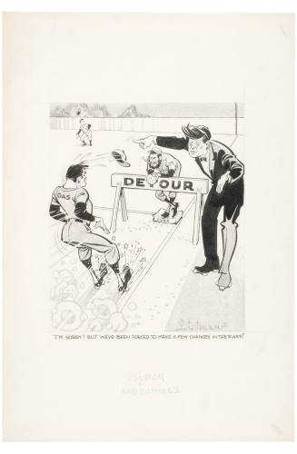 'I'm Sorry! But We Have Been Forced to Make a Few Changes in the Rules!'