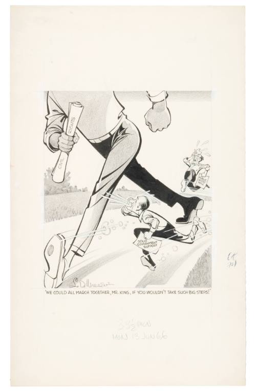 'We Could All March Together, Mr. King if You Wouldn't Take Such Big Steps!'