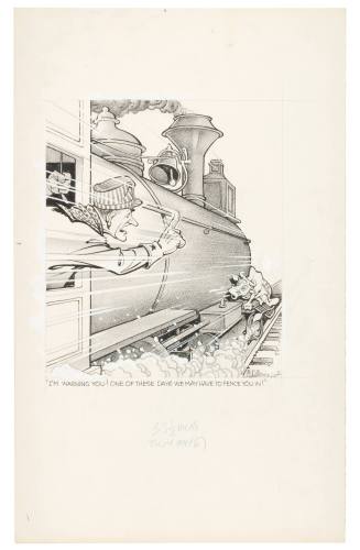 'I'm Warning You! One of These Days We May Have to Fence You In!'