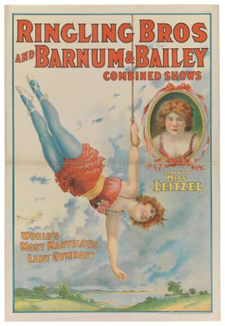Ringling Bros and Barnum & Bailey Combined Shows: Dainty Miss Leitzel / World's Most Marvelous Lady Gymnast