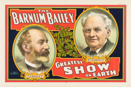 The Barnum & Bailey Greatest Show on Earth: P.T. Barnum / J.A. Bailey