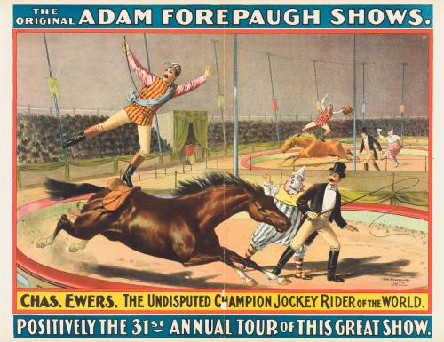 The Original Adam Forepaugh Shows. The Undisputed Champion Jockey Rider of the World