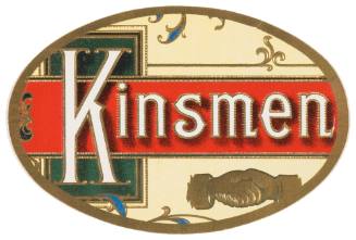 Kinsmen (Cigar Box Label)