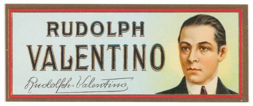 Rudolph Valentino (Cigar Box Label)