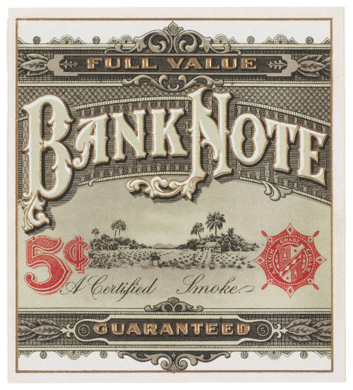 Bank Note (Cigar Box Label)