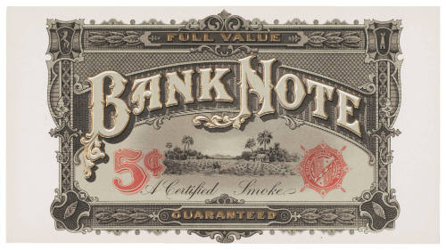 Bank Note (Cigar Box Label)