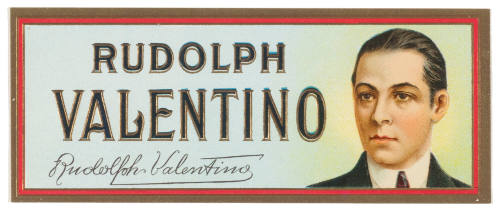 Rudolph Valentino (Cigar Box Label)