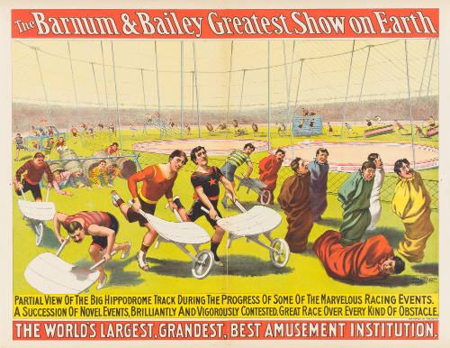 The Barnum & Bailey Greatest Show on Earth: Partial View of the Big Hippodrome Track During the Progress of Some of the Marvelous Racing Events