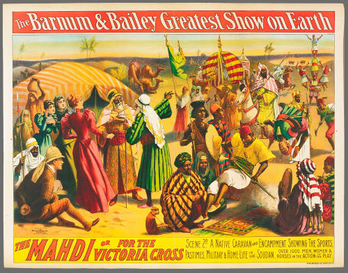 The Barnum & Bailey Greatest Show on Earth: The Mahdi or For the Victoria Cross