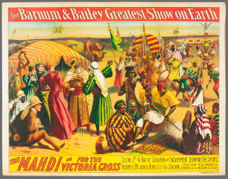 The Barnum & Bailey Greatest Show on Earth: The Mahdi or For the Victoria Cross