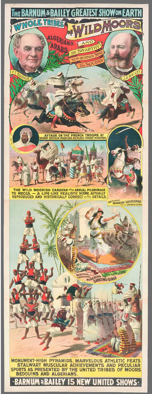The Barnum & Bailey Greatest Show on Earth: Whole Tribes of Wild Moors